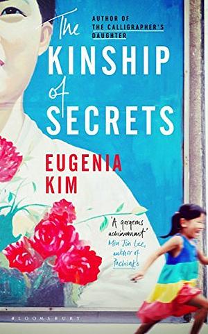 The Kinship of Secrets by Eugenia Kim