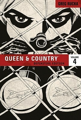 Queen and Country: The Definitive Edition, Vol. 4 by Scott Morse, Rick Burchett, Greg Rucka, Antony Johnston, Christopher J. Mitten, Brian Hurtt