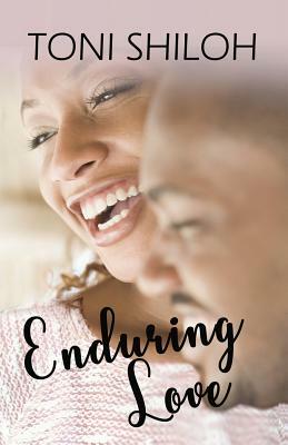 Enduring Love by Toni Shiloh