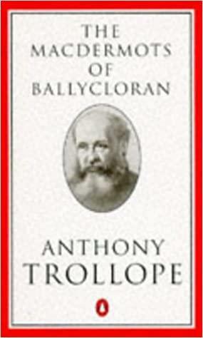 The Macdermots of Ballycloran by Anthony Trollope