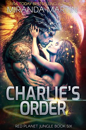 Charlie's Order by Miranda Martin, Miranda Martin