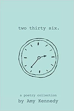 2:36 by Amy Kennedy, Zoe Clydesdale