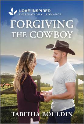 Forgiving the Cowboy by Tabitha Bouldin