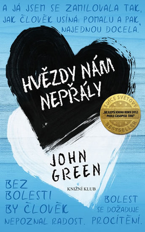 Hvězdy nám nepřály by John Green