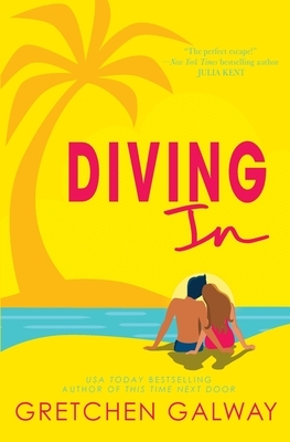 Diving In by Gretchen Galway