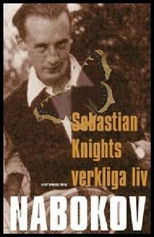 Sebastian Knights verkliga liv by Vladimir Nabokov, Aris Fioretos