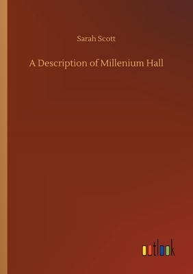 A Description of Millenium Hall by Sarah Scott