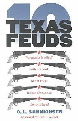 Ten Texas Feuds by C. L. Sonnichsen