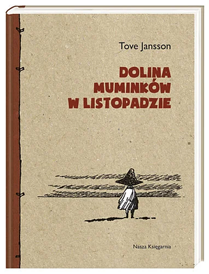 Dolina Muminków w listopadzie by Tove Jansson