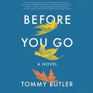 Before You Go by Tommy Butler