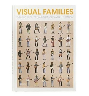 Visual Families: Graphic Storytelling in Design and Illustration by Antonis Antoniou, Sven Ehmann, Hendrik Hellige, Di Ozesanmuseum Bamberg