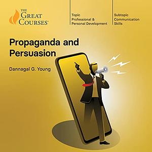 Propaganda and Persuasion by Dannagal G. Young