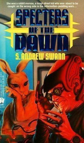 Specters of the Dawn by S. Andrew Swann