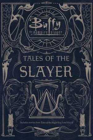 Tales of the Slayer, Vol. I & II by Doranna Durgin