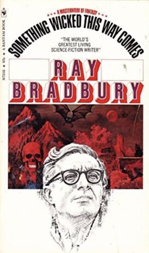 Something Wicked This Way Comes by Ray Bradbury