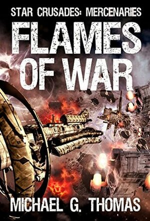 Flames of War by Michael G. Thomas