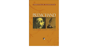 Selected short stories- PREMCHAND  by Munshi Premchand