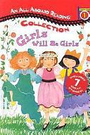 Girls Will Be Girls by Jane O'Connor, Joan Holub, Maryann Cocca-Leffler, Wendy Cheyette Lewison