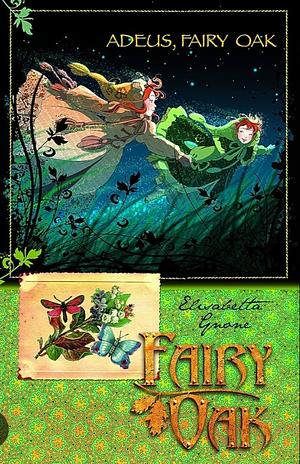 Adeus, Fairy Oak by Elisabetta Gnone