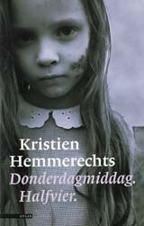 Donderdagmiddag. Halfvier by Kristien Hemmerechts