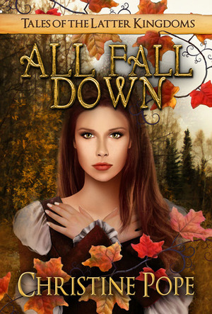 All Fall Down by Christine Pope