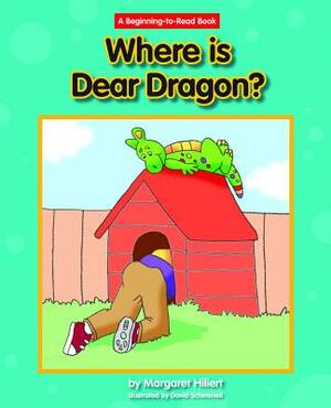 Where Is Dear Dragon? by Margaret Hillert