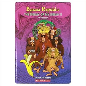 Banana Republic (The Enemy Of My Enemy, Volume 2) by Anshumani Ruddra