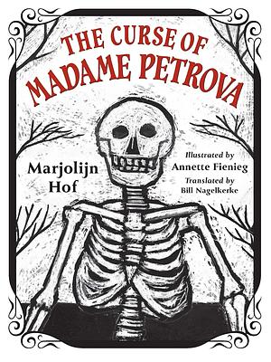 The Curse of Madame Petrova by Marjolijn Hof