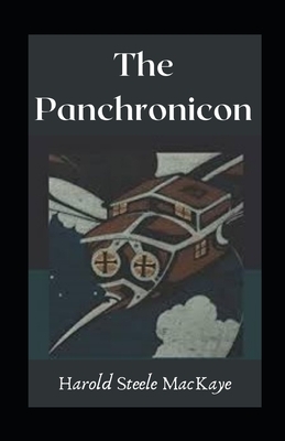 The Panchronicon illustrated by Harold Steele Mackaye