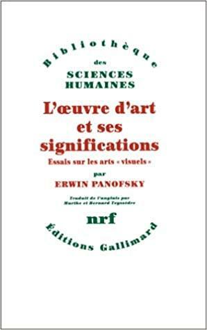 L'oeuvre D'art Et Ses Significations by Erwin Panofsky