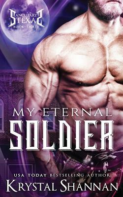 My Eternal Soldier by Krystal Shannan
