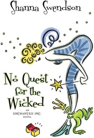 No Quest For The Wicked by Shanna Swendson