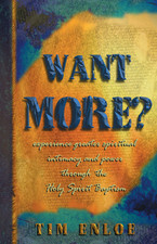Want More? by Tim Enloe