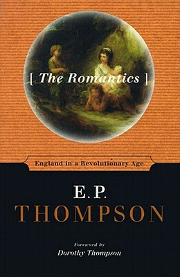 The Romantics by E.P. Thompson