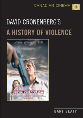 David Cronenberg's a History of Violence by Bart Beaty