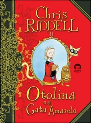 Otolina e a Gata Amarela by Chris Riddell