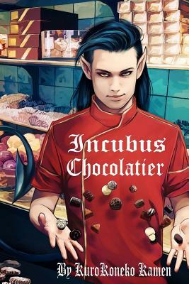 Incubus Chocolatier by Kurokoneko Kamen