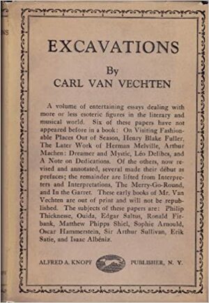 Excavations; A Book Of Advocacies by Carl Van Vechten