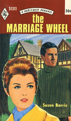 The Marriage Wheel by Ida Pollock, Susan Barrie