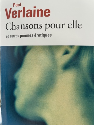Chansons Pour Elle Et Autres poèmes érotiques by Paul Verlaine