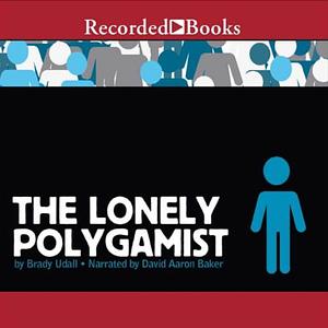 The Lonely Polygamist by Brady Udall