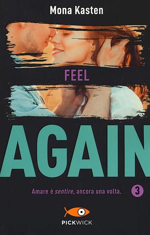 Feel Again by Mona, Kasten