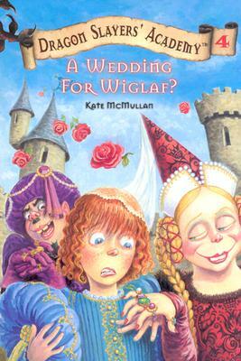 A Wedding for Wiglaf? by Kate McMullan