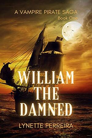 William The Damned by Lynette Ferreira