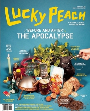Lucky Peach, Issue 6 by Chris Ying, David Chang, Peter Meehan