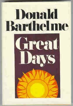 Great Days by Donald Barthelme