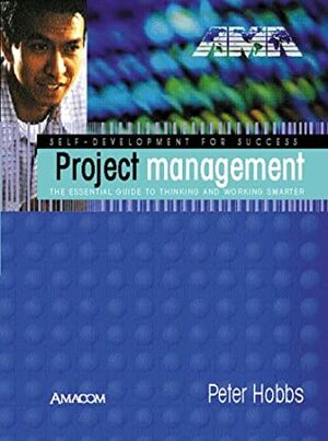 Project Management by Peter Hobbs