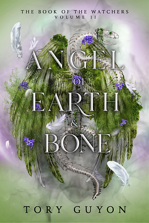 Angel of Earth & Bone by Tory Guyon