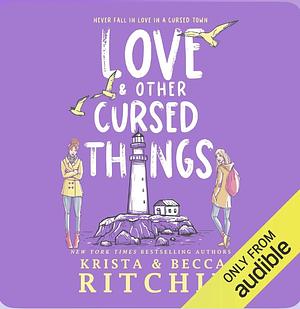 Love and Other Cursed Things  by Krista Ritchie, Becca Ritchie