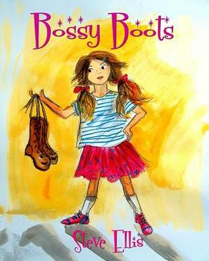 Bossy Boots by Steve Ellis